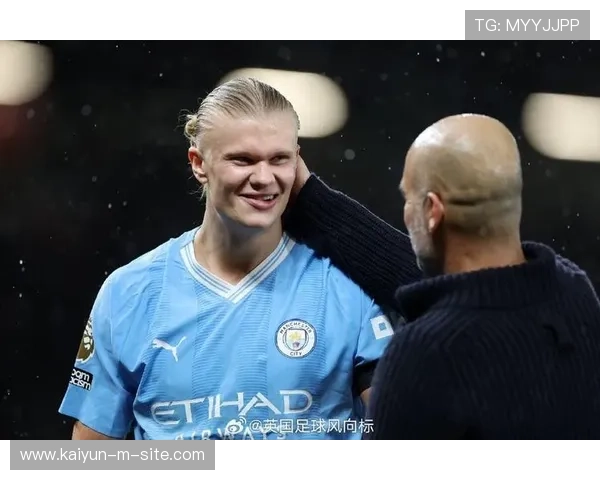 瓜迪奥拉谈哈兰德压力管理,曼城前锋直觉进球定义比赛